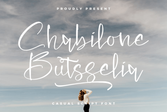 Chabilone Butsselia: The Script Font That Fixes Campaign Clarity