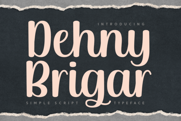 Dehny Brigar: A Versatile Script Font for Small Business Branding