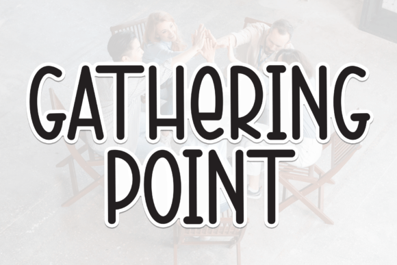 Gathering Point: The Handwritten Font That Elevates Campaigns