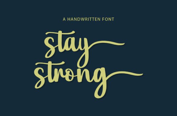 Stay Strong Font: A Modern Script for Polished Branding